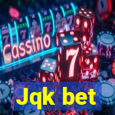 Jqk bet